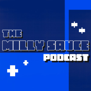 The Milly Sauce Podcast