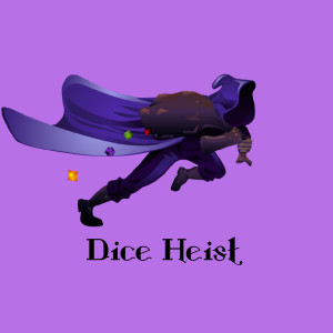 Dice Heist Podcast