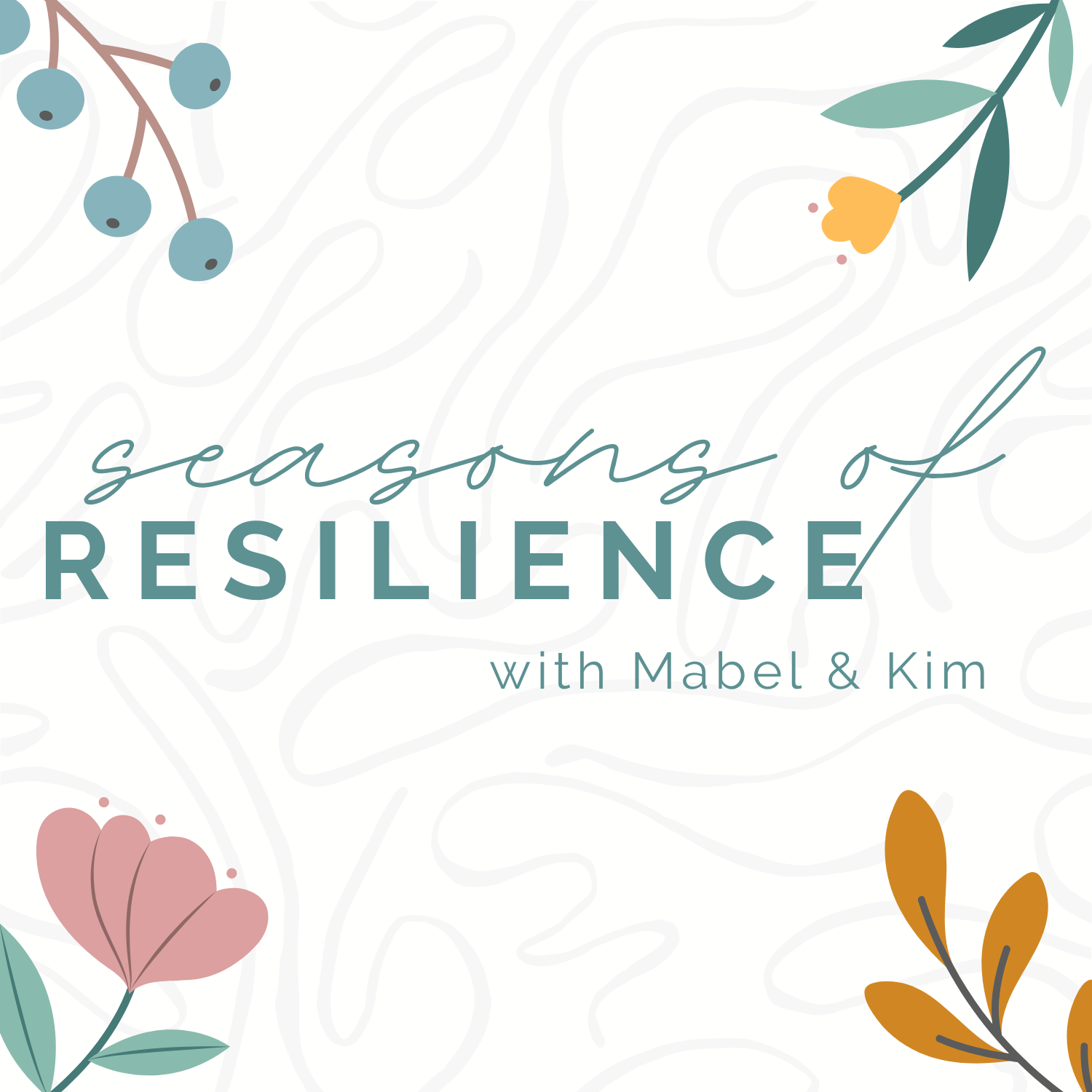 Seasons of Resilience