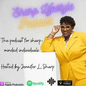 The Sharp Lifestyle Podcast