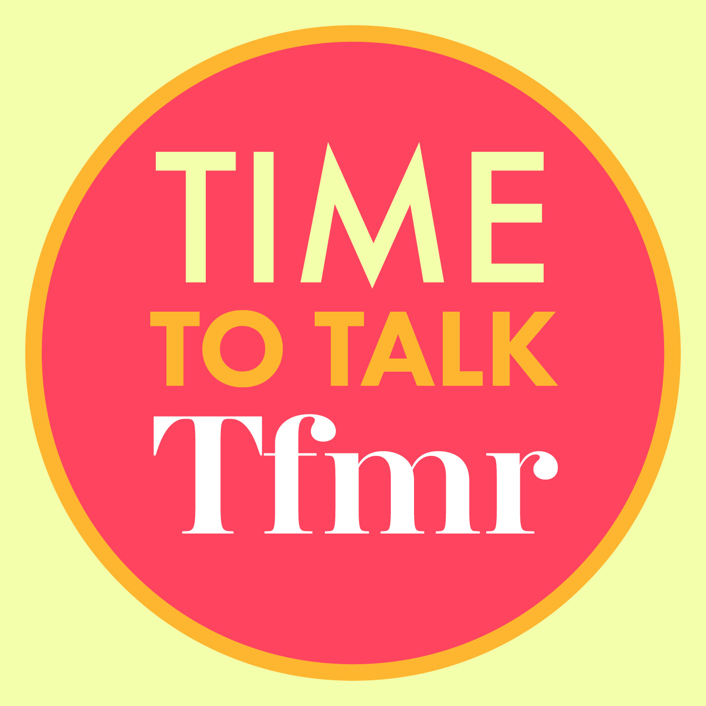 Time To Talk TFMR