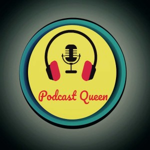 Podcast Queen