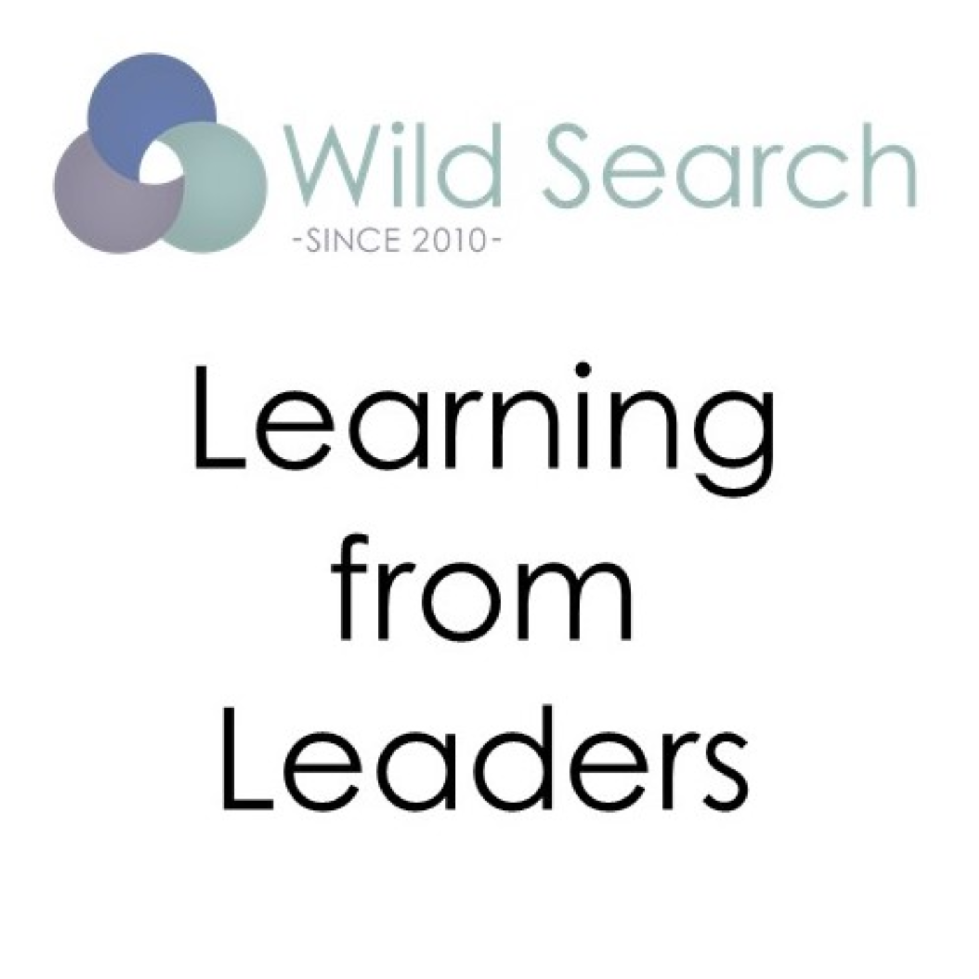 Learning from Leaders: Wild Search’s podcast for the education and charity sectors