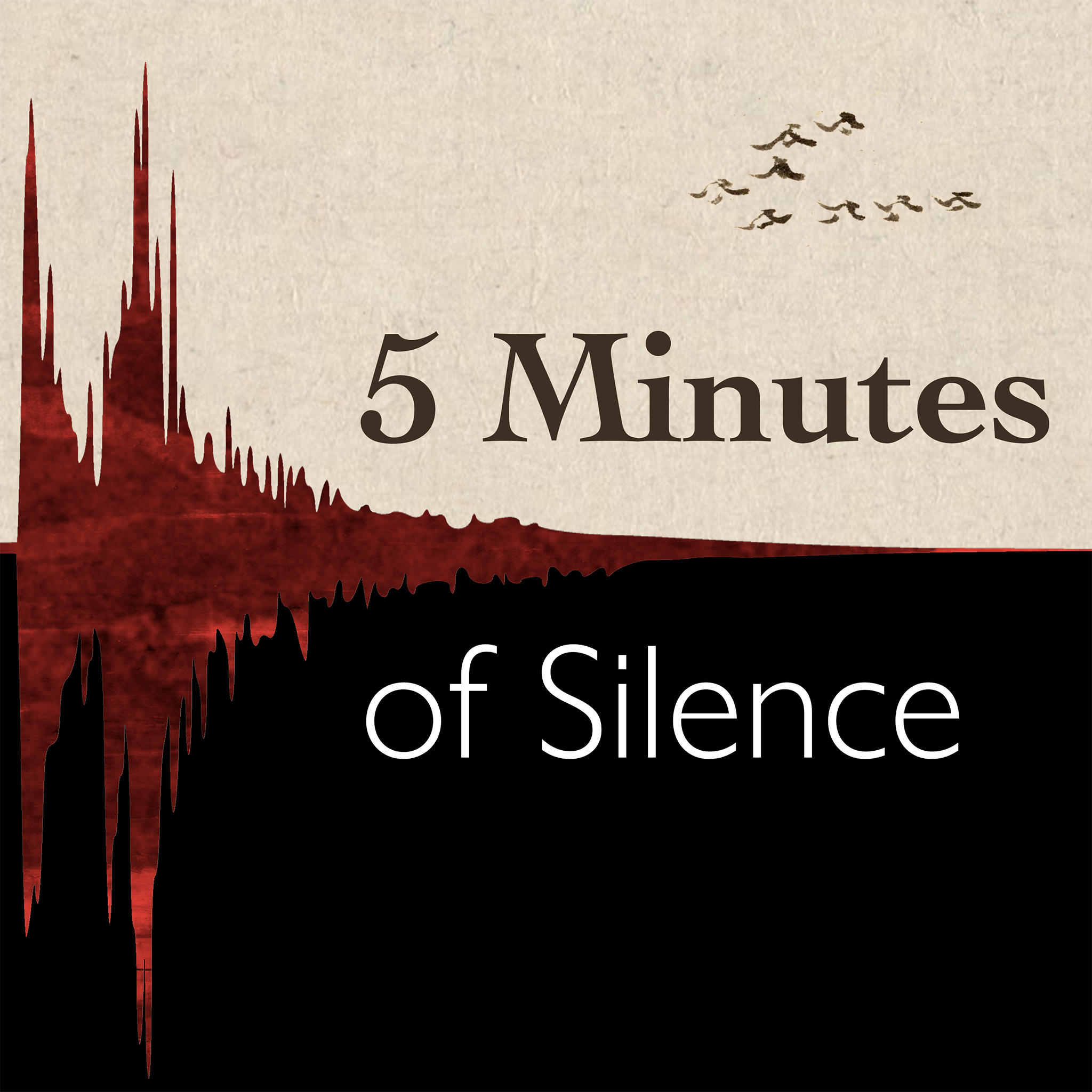 5 Minutes of Silence