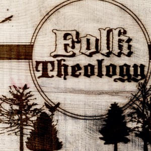The Folk Theology Podcast