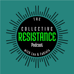 The Collective Resistance Podcast