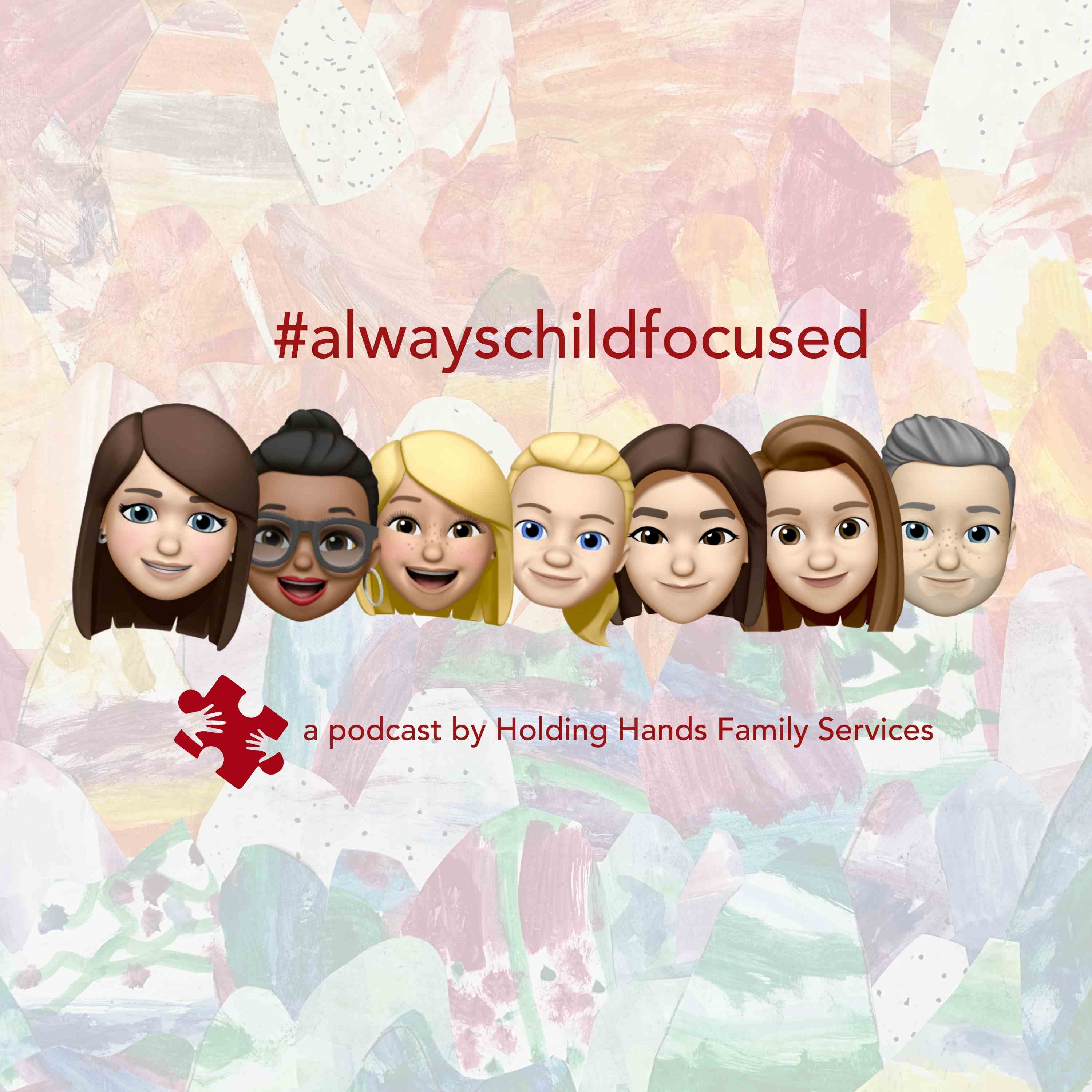 The #alwayschildfocused Podcast
