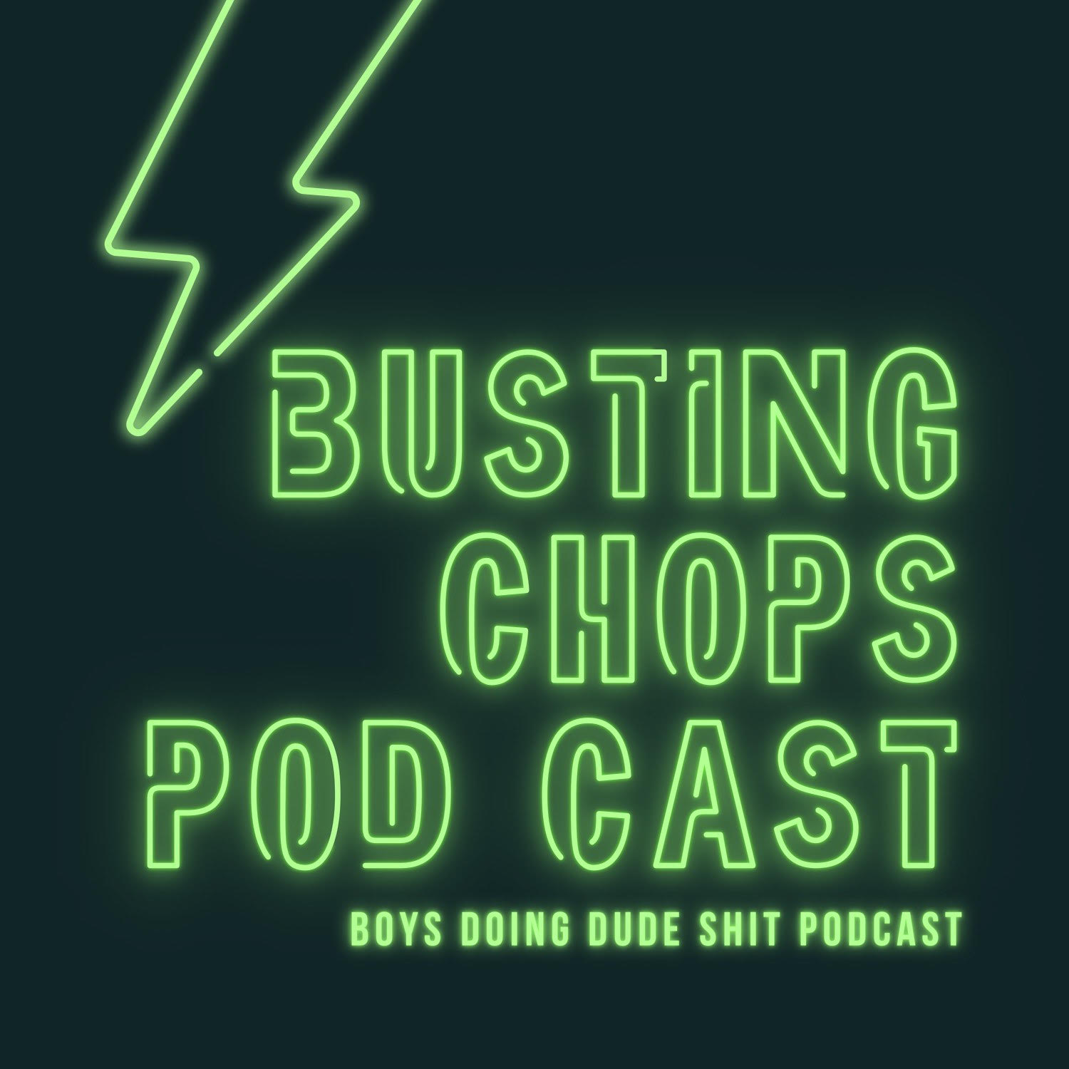 Busting Chops Podcast