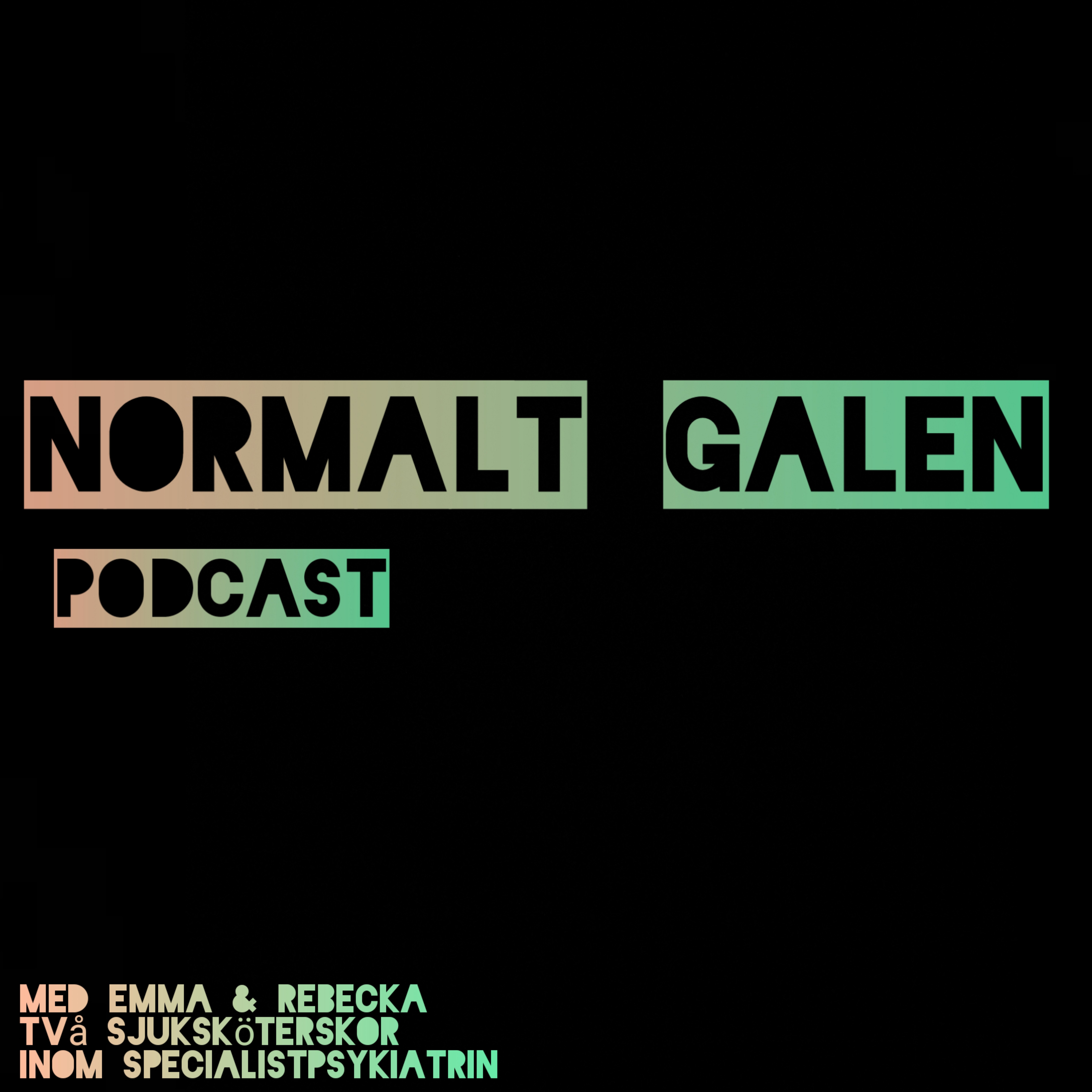 Normalt Galen Podcast