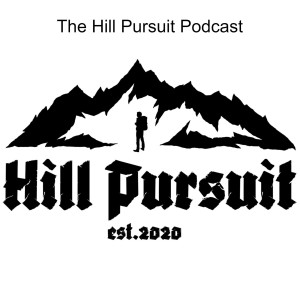 The Hill Pursuit Podcast