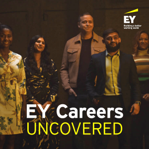 EY Careers Uncovered