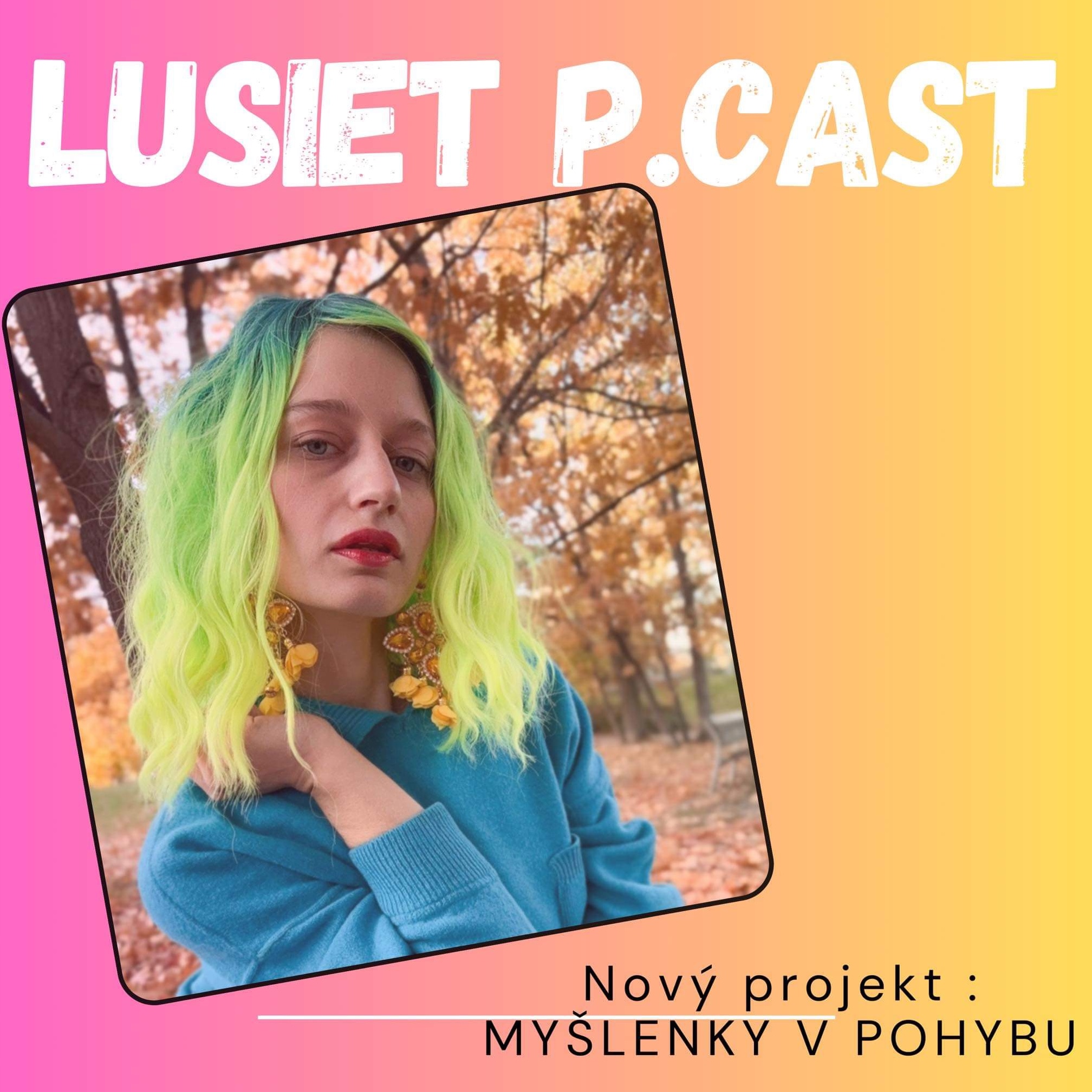 Lusiet P•cast