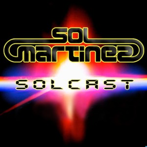 Solcast by dj Sol Martinez