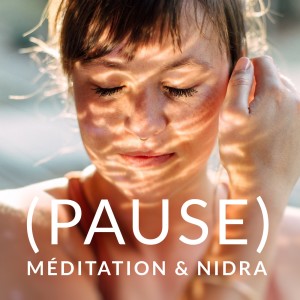 (HOME BODY) Nidra : mon corps comme refuge
