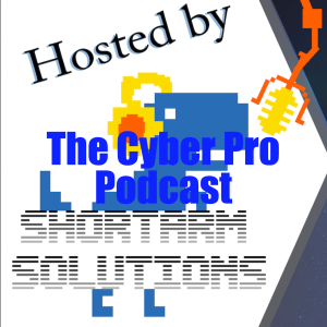 The Cyber Pro Podcast