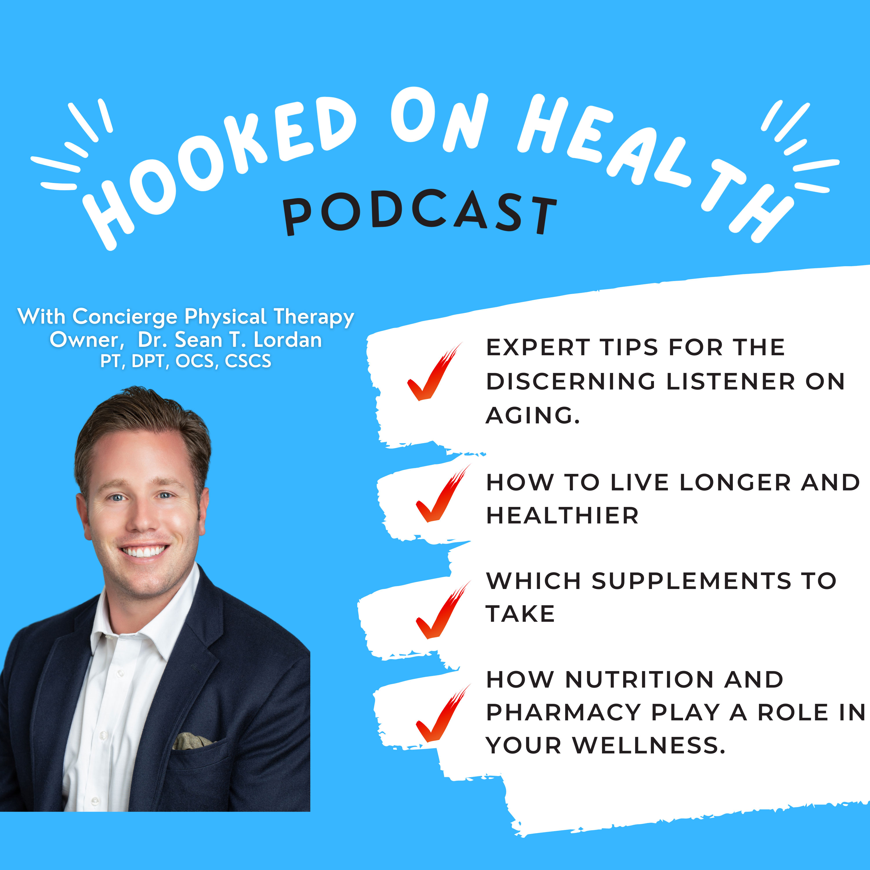 The Hooked on Health Podcast with Doctor Sean T. Lordan