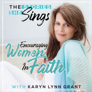 Ep #85 The Secret of Joy with Stories & Songs by Karyn Lynn Grant