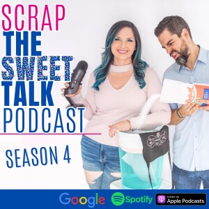 Scrap The Sweet Talk With Rebecca & Chad Hamilton