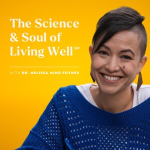The Science and Soul of Living Well