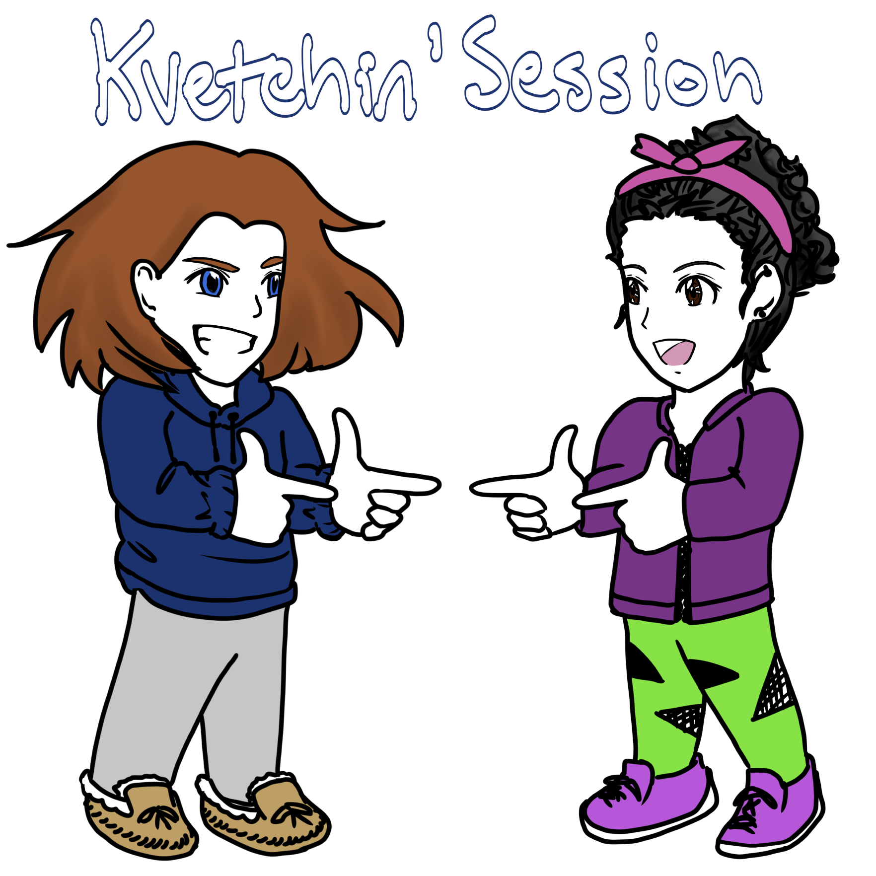 Kvetchin' Session