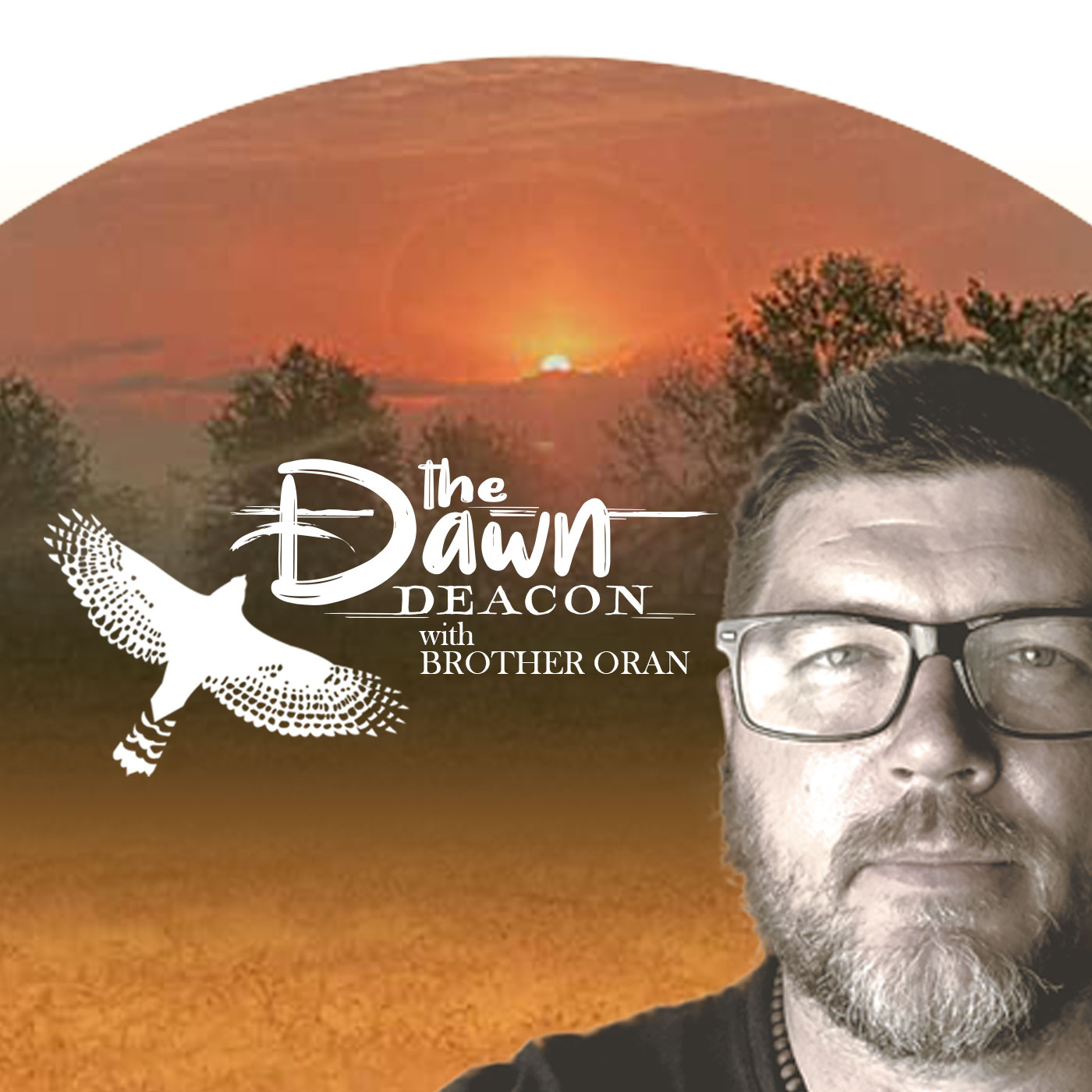 The Dawn Deacon with Brother Oran