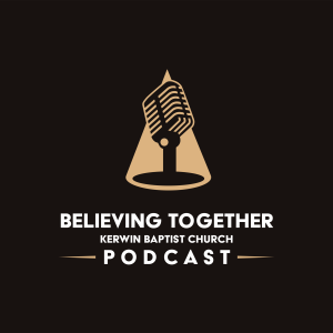The Believing Together Podcast