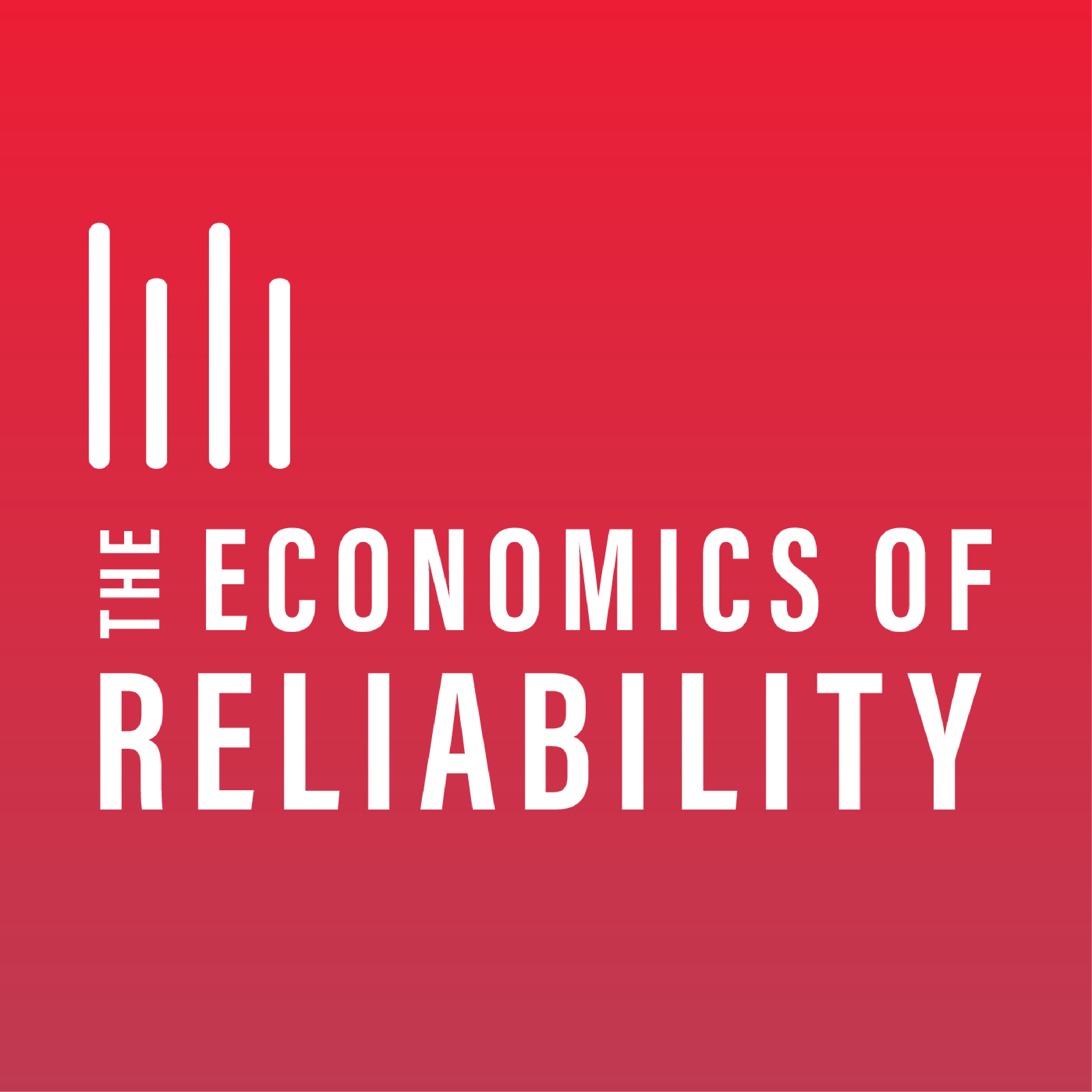 The Economics of Reliability