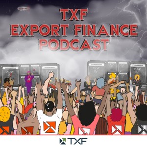 TXF Export Finance Podcast