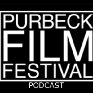 The Purbeck Film Festival Podcast