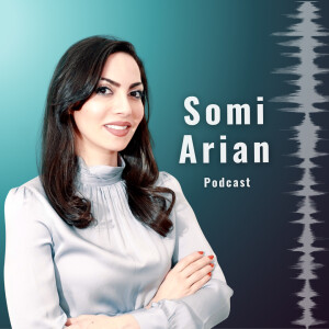 Somi Arian Podcast