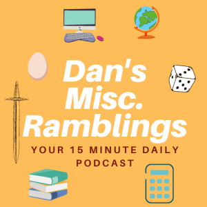 Dan’s Miscellaneous Ramblings
