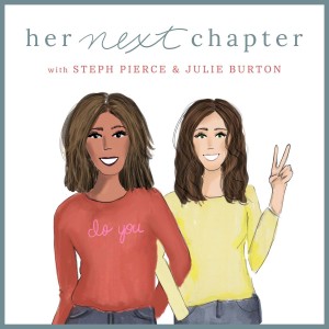 From Covid to Menopause - Steph & Jules Talk Reinvention & Reality