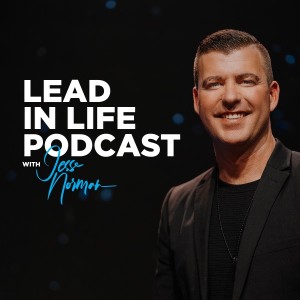 Lead in Life Podcast with Jesse Norman