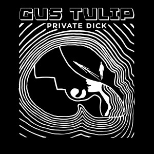 Gus Tulip Private Dick