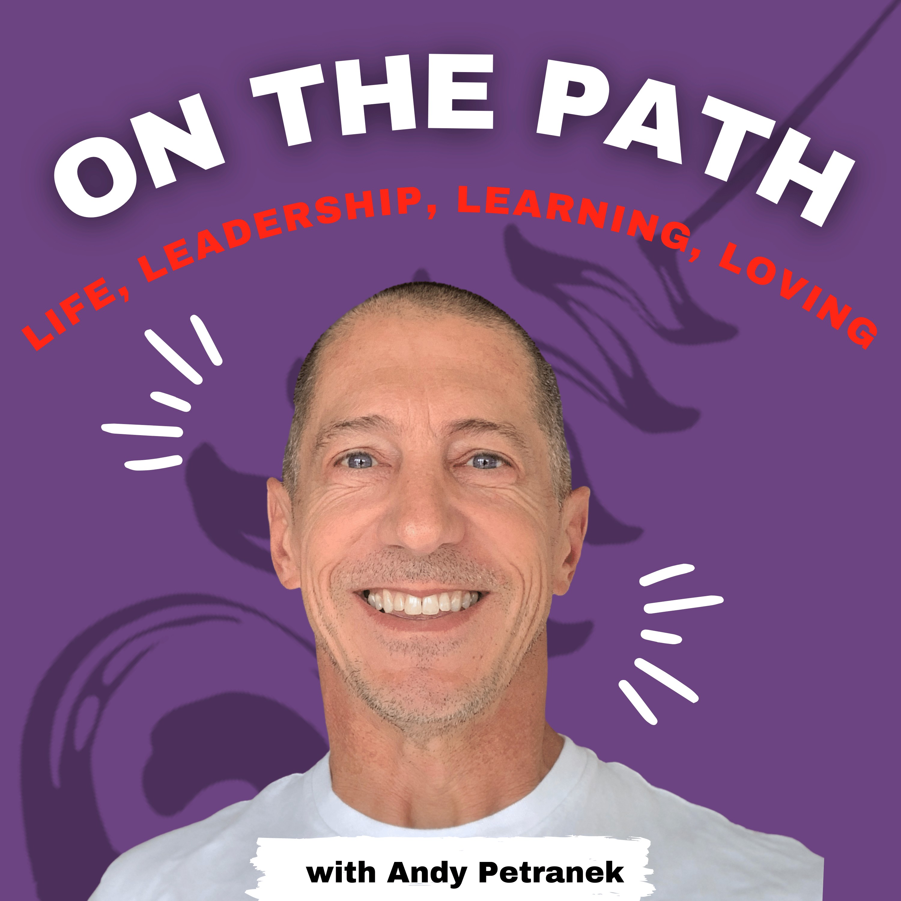 On the Path with Andy Petranek