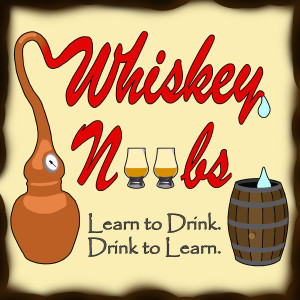 TRAILER: The Whiskey Noobs Podcast