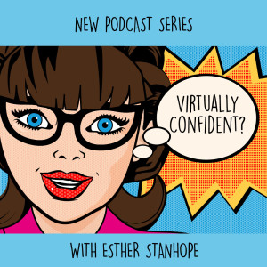 Kim Arnold - ”Email Attraction” author on writer’s block, courage & self-doubt | The Virtually Confident Podcast with Host Esther Stanhope