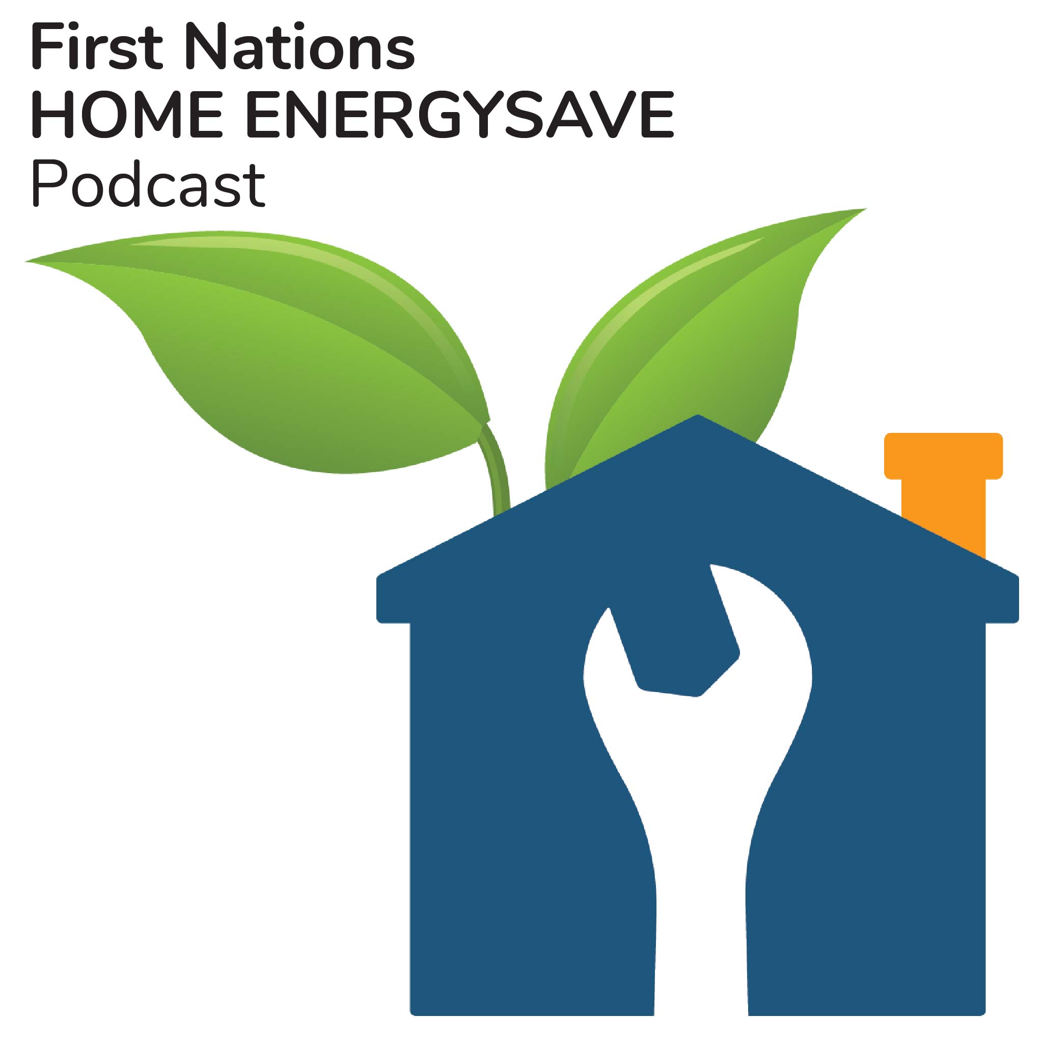 The First Nations Home EnergySave Podcast