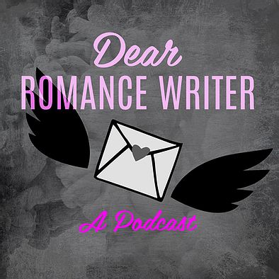Dear Romance Writer Podcast