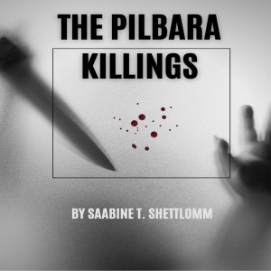 THE PILBARA KILLINGS PREFACE CHAPTERS 1 AND 2