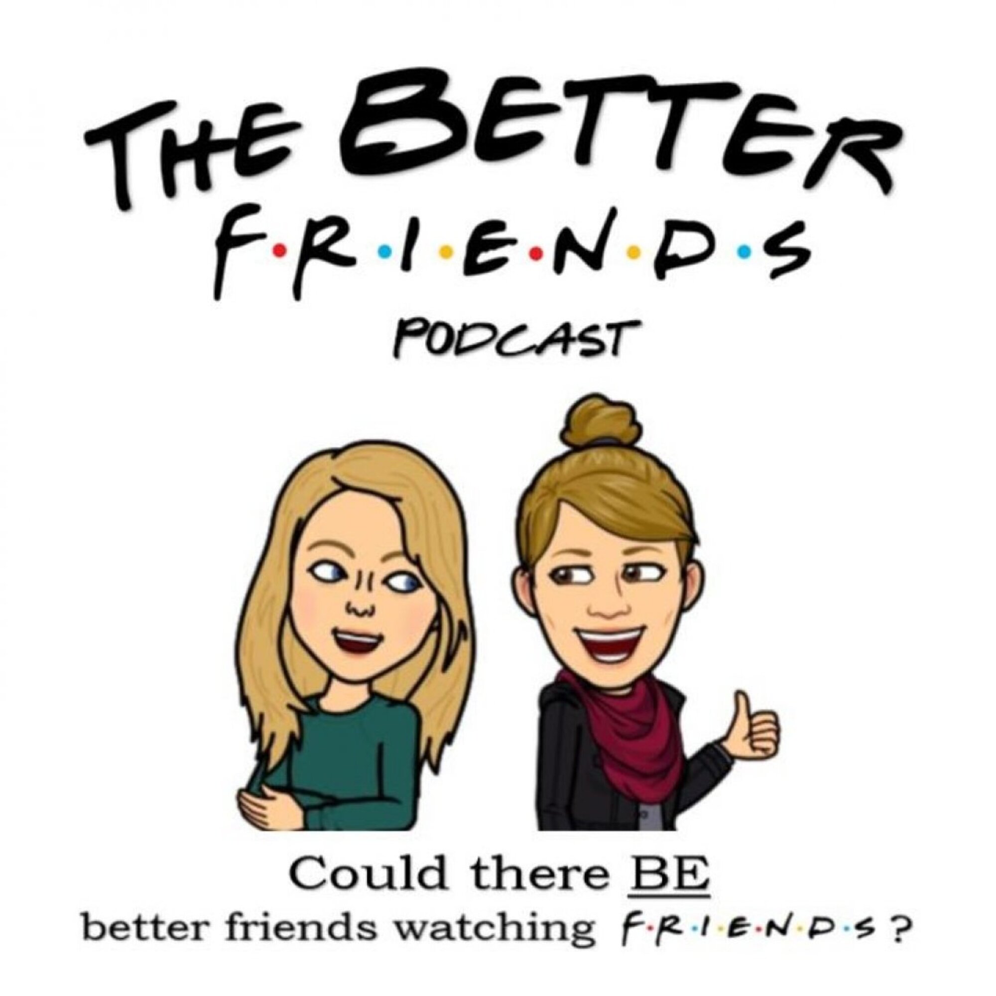 Better Friends Watching Friends Podcast