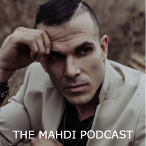 EP.1 - LIFE - The Mahdi Podcast - Light in the Darkness - In to the DEEP