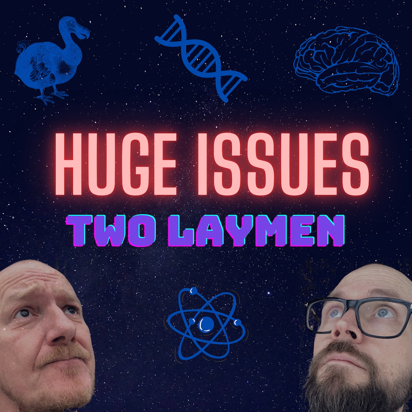 Two laymen with huge issues