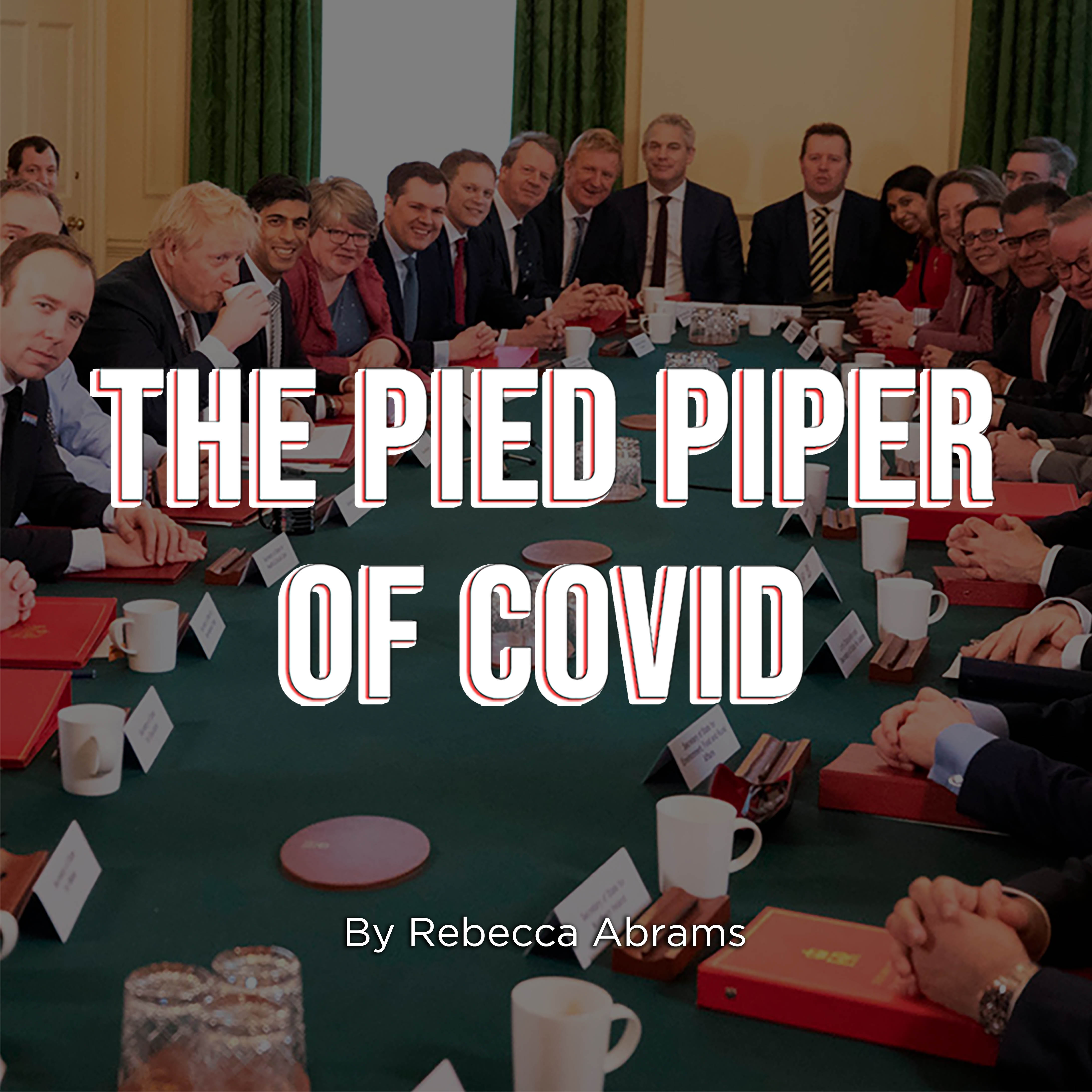 The Pied Piper of COVID