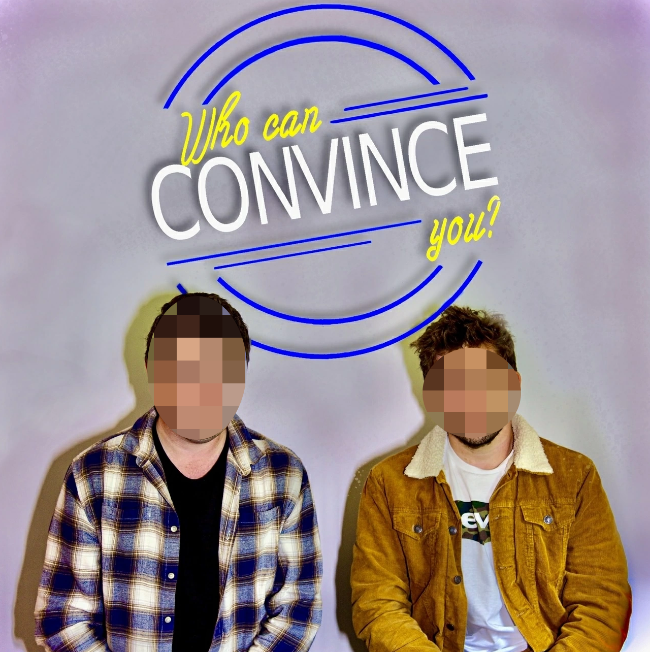 Who Can Convince You?