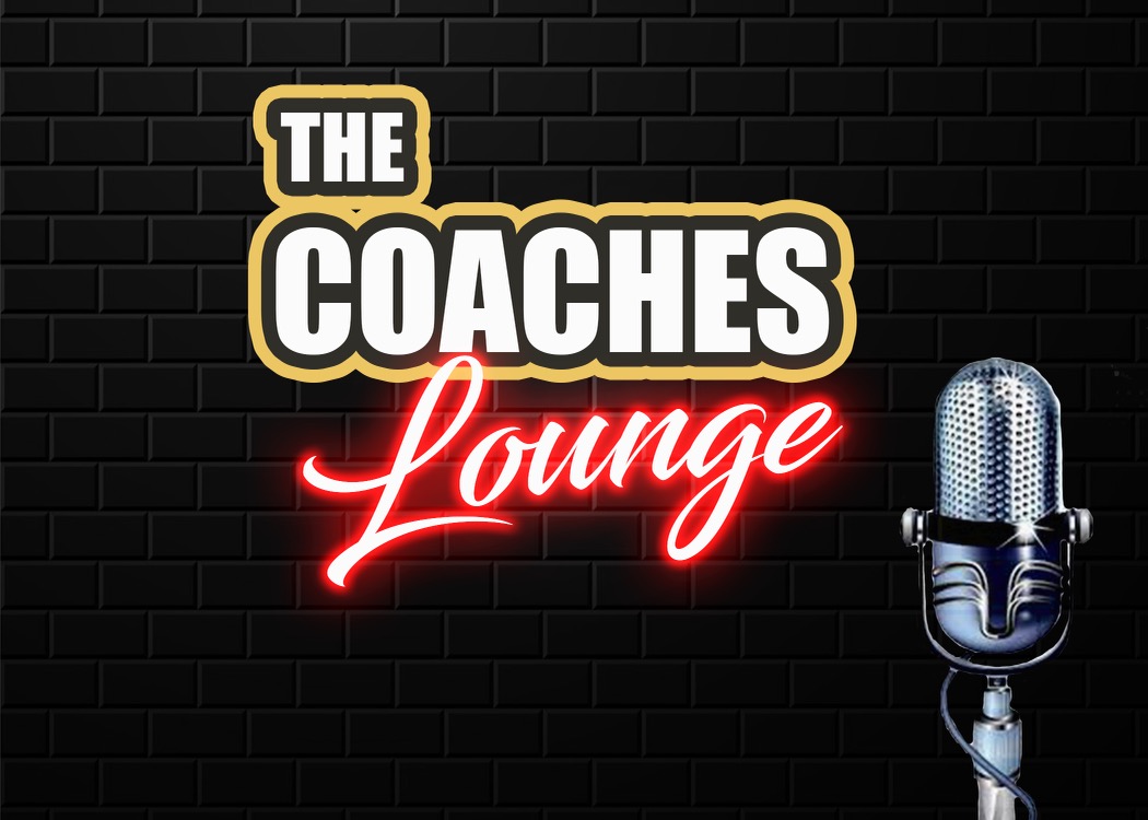 The Coaches’ Lounge Podcast