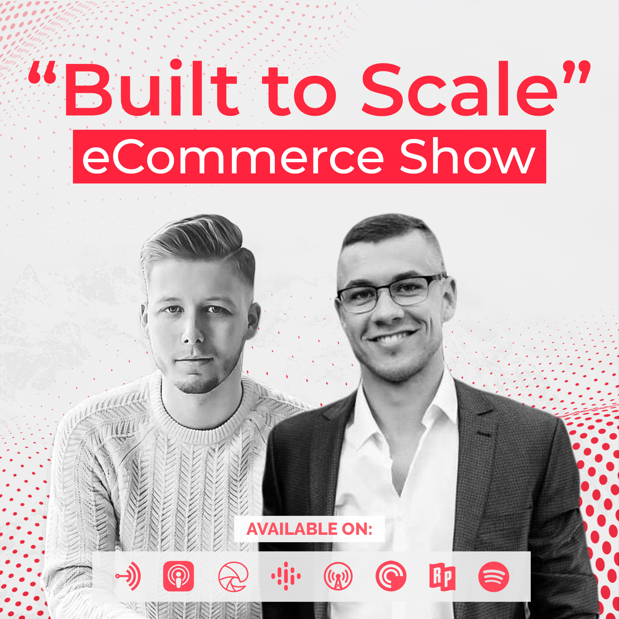 "Built to Scale" eCommerce Show