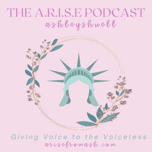 The A.R.I.S.E Podcast with Ashley Shuell