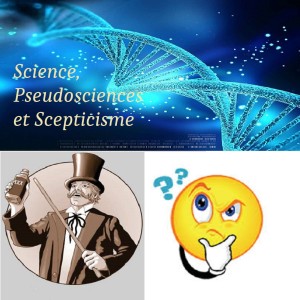 Science, pseudoscience et scepticisme