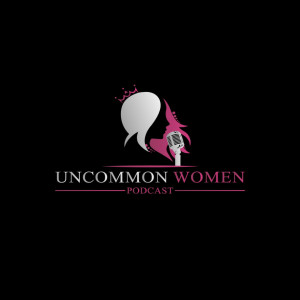 The uncommon women’s Podcast